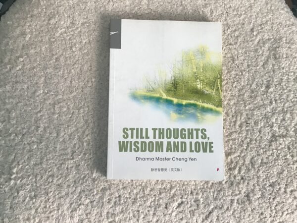 Still Thoughts: Wisdom and Love