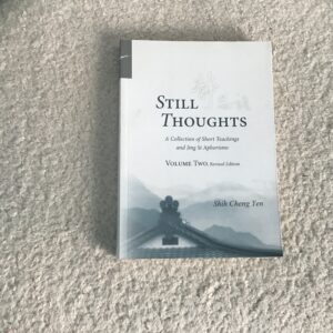 Still Thoughts Volume 2: A Collection of Short Teachings and Jing Si Aphorisms