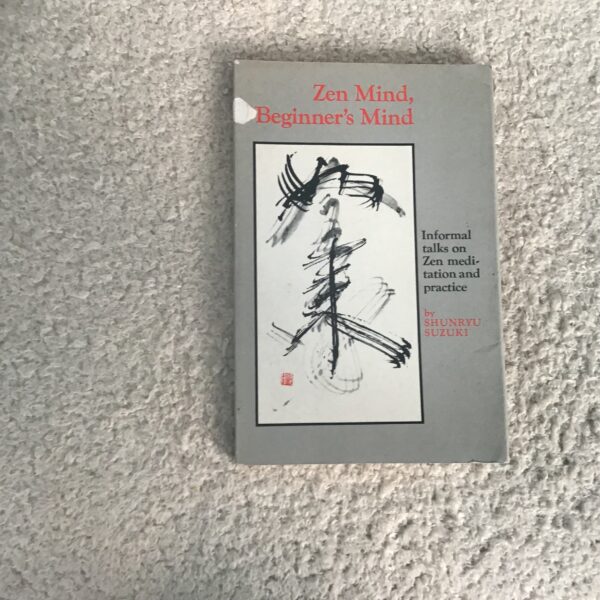 Zen Mind Beginner’s Mind
