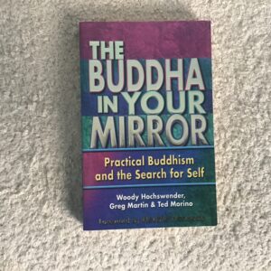 The Buddha in Your Mirror