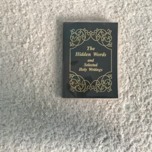 The Hidden Words and Selected Holy Writings