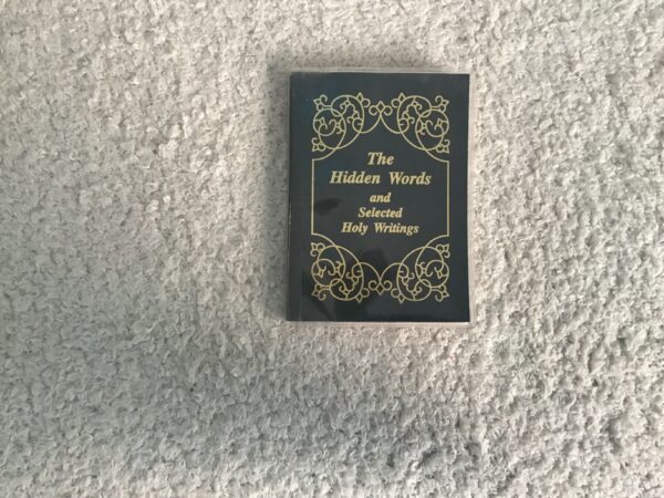 The Hidden Words and Selected Holy Writings