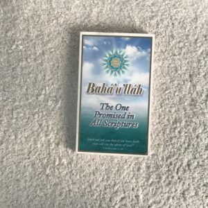 Baha’u’llah: The One Promised in All Scriptures
