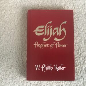 Elijah: Prophet of Power