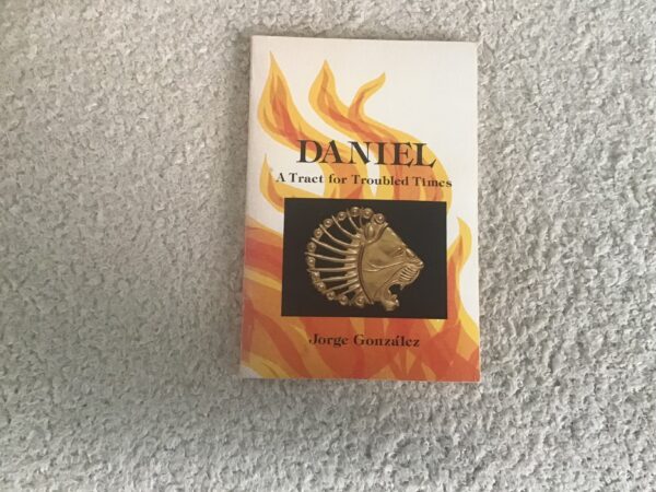 Daniel: A Tract for Troubled Times