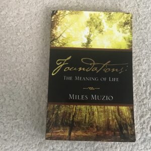 Foundations: The Meaning of Life