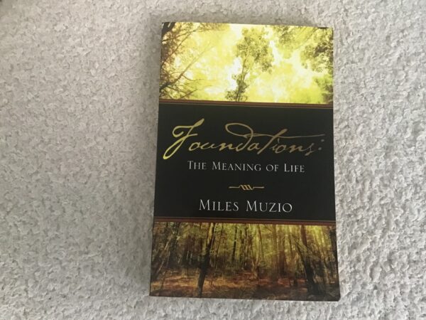 Foundations: The Meaning of Life
