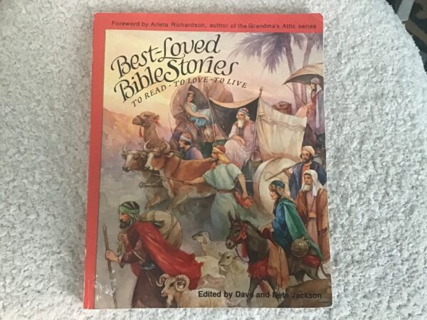 Best Loved-Bible Stories: To Read, To Love, To Live