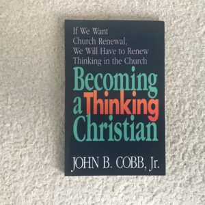 Becoming a Thinking Christian