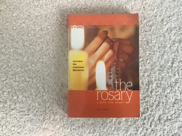 The Rosary: A Path Into Prayer