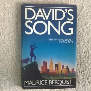 David’s Song: The Amazing Secret of Psalm 23