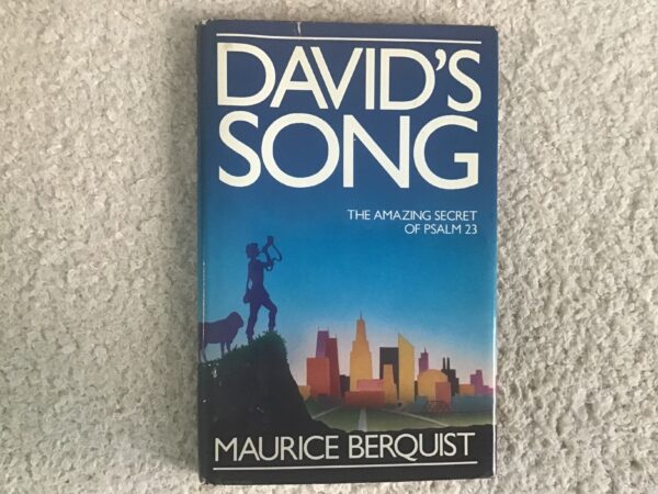 David’s Song: The Amazing Secret of Psalm 23