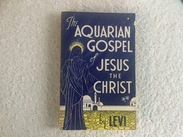The Aquarian Gospel of Jesus