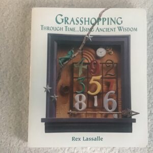 Grasshopping Through Time Using Ancient Wisdom