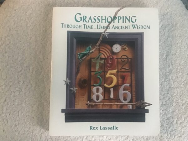 Grasshopping Through Time Using Ancient Wisdom