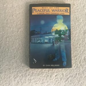 The Way of the Peaceful Warrior