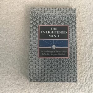 The Enlightened Mind: An Anthology of Sacred Prose