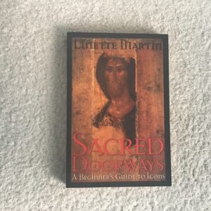Sacred Doorways: A Beginner’s Guide to Icons