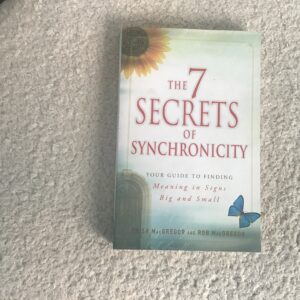 The 7 Secrets of Synchronicity