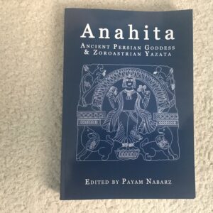 Anahita: Ancient Persian Goddess and Zoroastrian Yazata