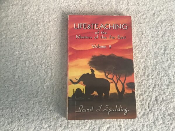 Life and Teaching of the Masters of the Far East: Volume 2