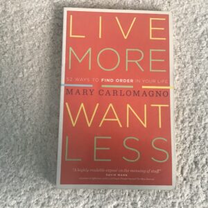 Live More Want Less