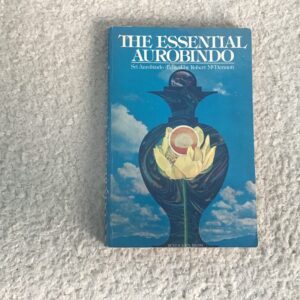 The Essential Aurobindo