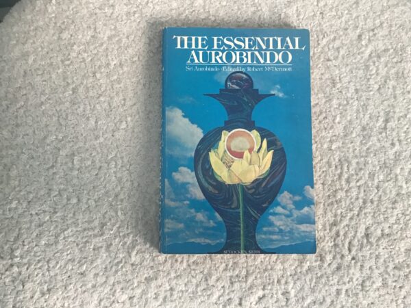 The Essential Aurobindo
