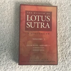 The Wisdom of the Lotus Sutra Volume 1 a Discussion