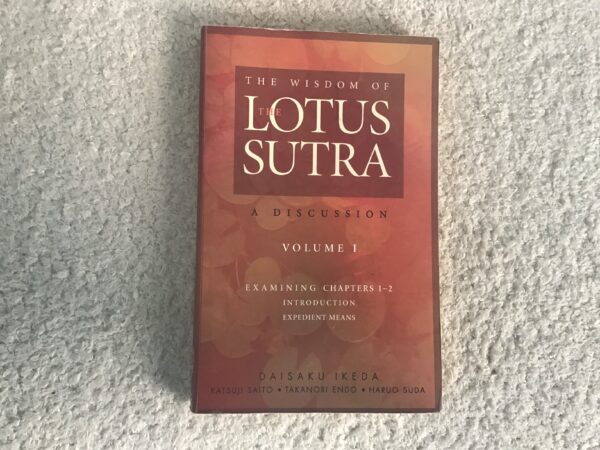 The Wisdom of the Lotus Sutra Volume 1 a Discussion