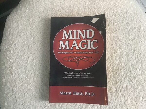 Mind Magic: Techniques for Transforming Your Life