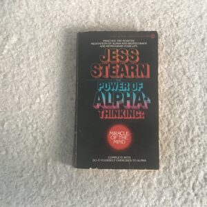 The Power of Alpha-Thinking: Miracle of the Mind