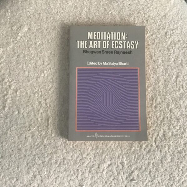 Meditation: The Art of Ecstasy
