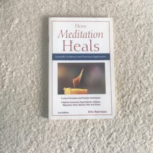 How Meditation Heals: Scientific Evidence and Practical Application