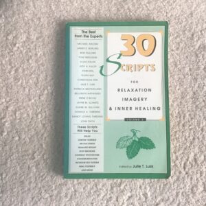 30 Scripts for Relaxation, Imagery and Inner Healing