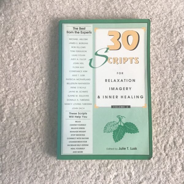 30 Scripts for Relaxation, Imagery and Inner Healing