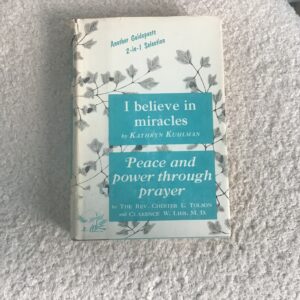 I Believe in Miracles & Peace and Power Through Prayer