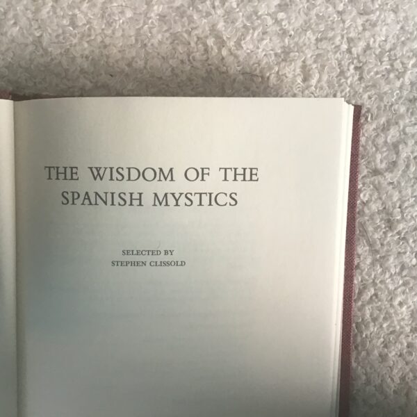 The Wisdom of the Spanish Mystics: Stories and Sayings