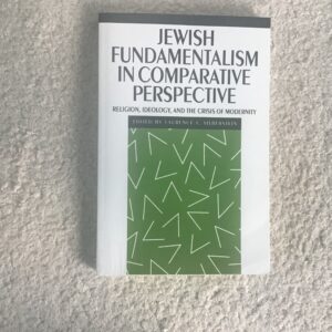 Jewish Fundamentalism in Comparative Perspective