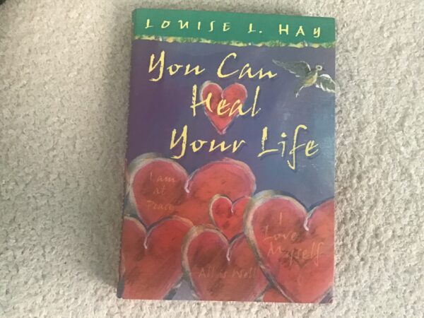 You Can Heal Your Life