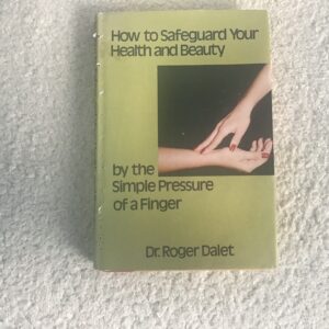 How to Safeguard Your Health and Beauty by the Simple Pressure of o Finger