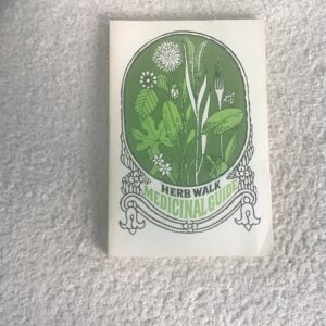 Herb Walk Medicinal Guide