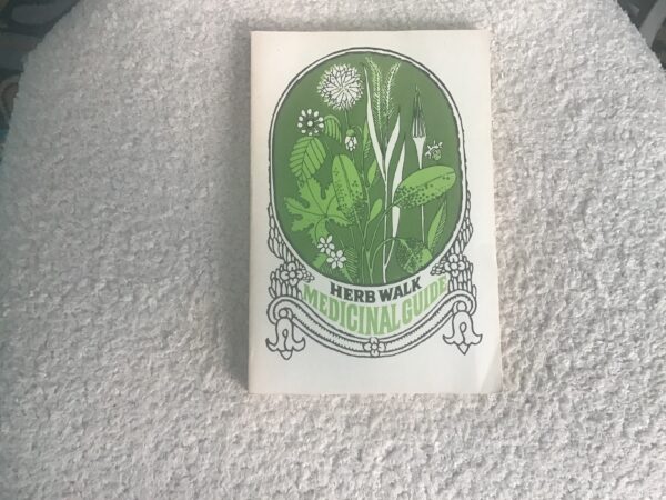 Herb Walk Medicinal Guide