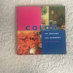 Color for Healing and Harmony