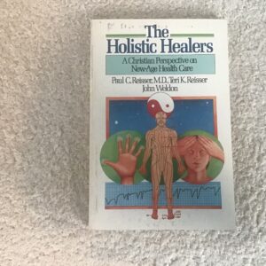The Holistic Healers: A Christian Perspective on New Age Healthcare