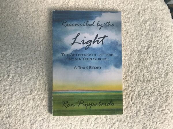 Reconciled by the Light: Letters from a Teen Suicide