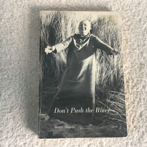 Don’t Push the River