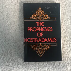 The Prophecies of Nostradamus