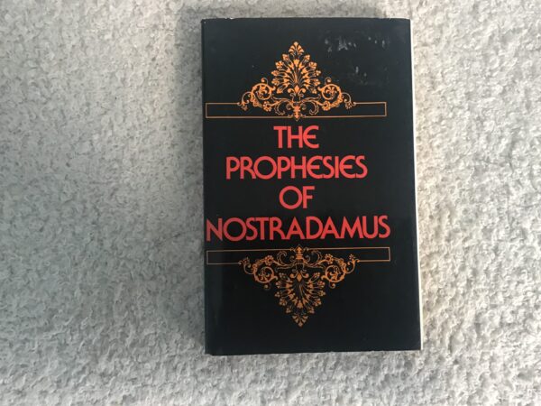 The Prophecies of Nostradamus