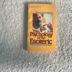The Psychology of the Esoteric: The New Evolution of Man